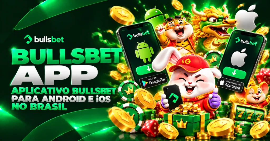 Bullsbet App para Android e iOS no Brasil